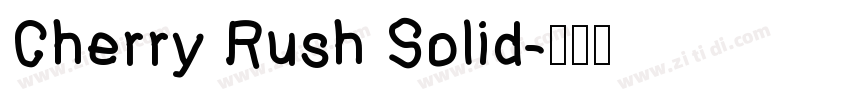 Cherry Rush Solid字体转换